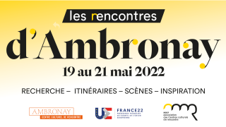 Les Rencontres d’Ambronay du 19 au 21 mai 2022